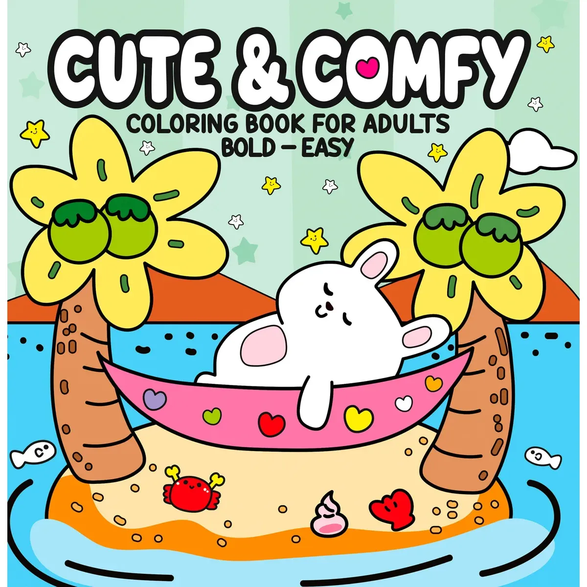 Cute & Comfy Coloring Book for Adults - Bold Easy - Livro de Colorir Adulto - Camelot Editora - Capa Mole